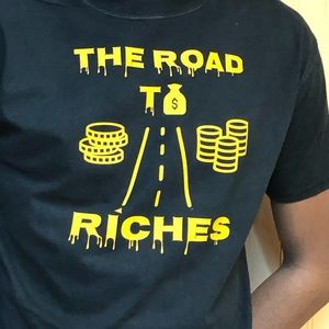 Road to riches t shirt